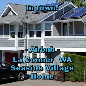 La Conner WA Seaside Village Home